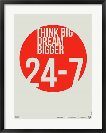 Framed Think Big Dream Bigger Print