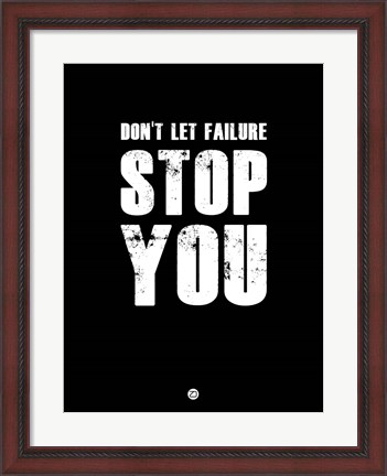 Framed Don&#39;t Let Failure Stop You 1 Print