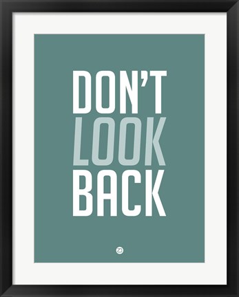 Framed Don&#39;t Look Back 2 Print