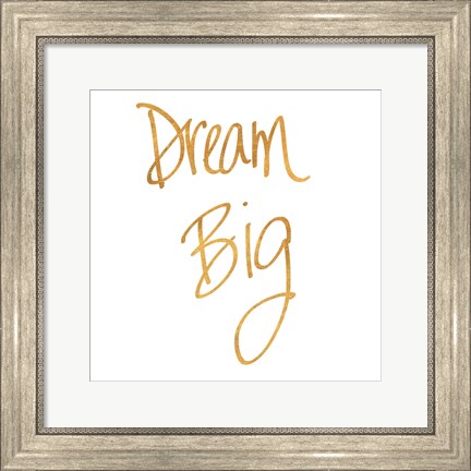 Framed Dream Big - Gold Print