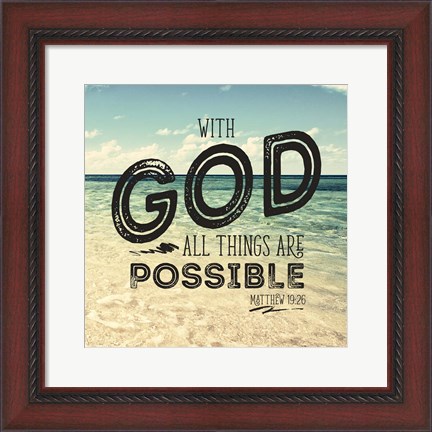 Framed All Things Possible Print