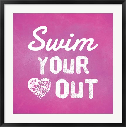 Framed Swim Your Heart Out - Pink Print