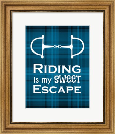 Framed Riding is My Sweet Escape - Blue Print