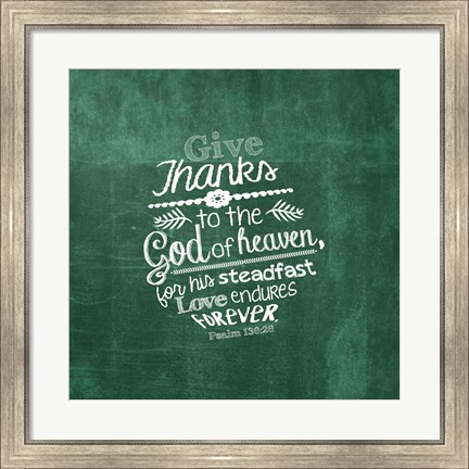 Framed Psalm 136:26, Give Thanks (Green) Print
