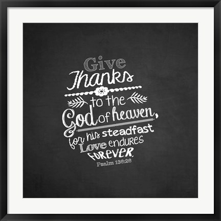 Framed Psalm 136:26, Give Thanks (Chalkboard) Print