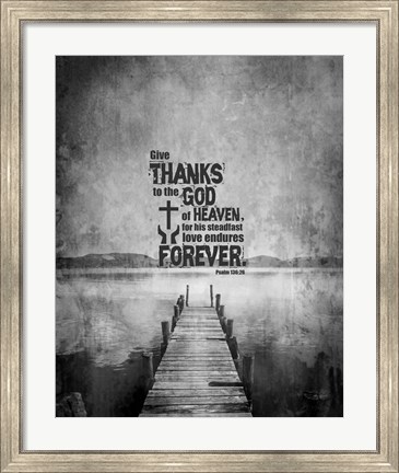 Framed Psalm 136:26, Give Thanks (B&amp;W Photo) Print