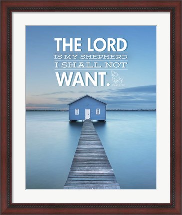 Framed Psalm 23 The Lord is My Shepherd - Lake Print