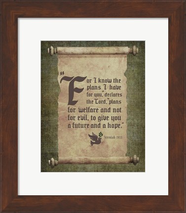 Framed Jeremiah 29:11 For I know the Plans I have for You (Scroll) Print