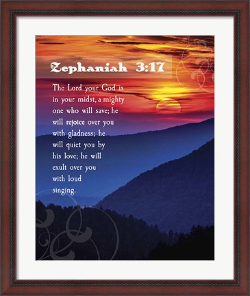 Framed Zephaniah 3:17 The Lord Your God ( Mountains with Motif) Print