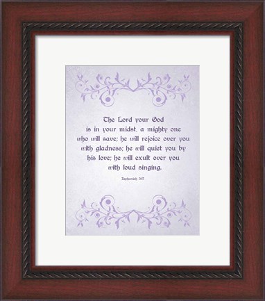 Framed Zephaniah 3:17 The Lord Your God (Lilac) Print