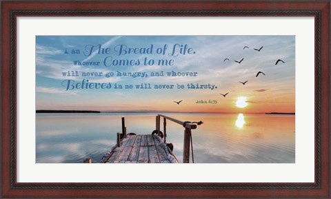 Framed John 6:35 I am the Bread of Life (Pier) Print