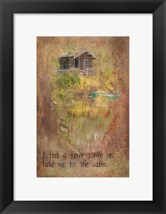 Framed Take Me to the Cabin Print