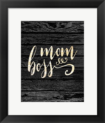 Framed Mom Boss Print