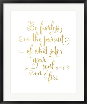 Framed Be Fearless Print