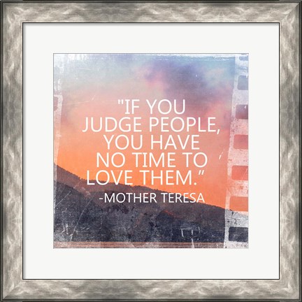 Framed Time to Love Them - Mother Teresa Quote Print