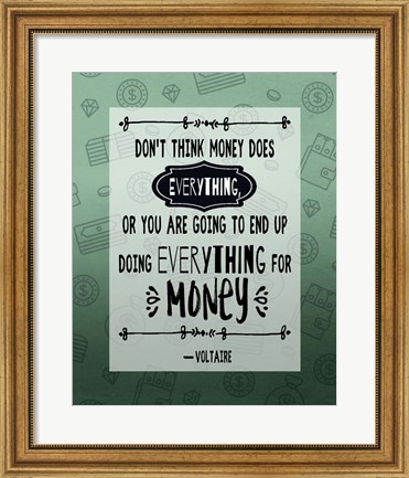 Framed Don&#39;t Think Money Does Everything Inverted Print