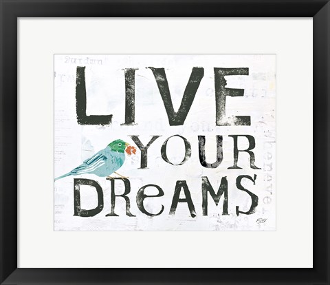 Framed Live Your Dreams Print