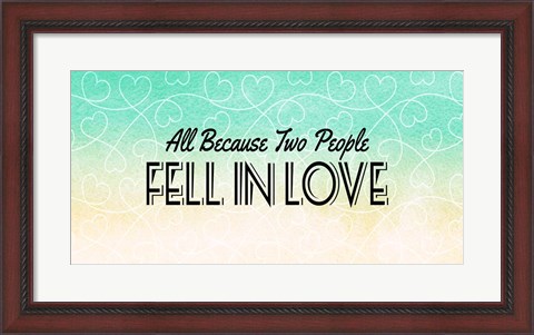 Framed All Because Two People Turquoise Ombre Print