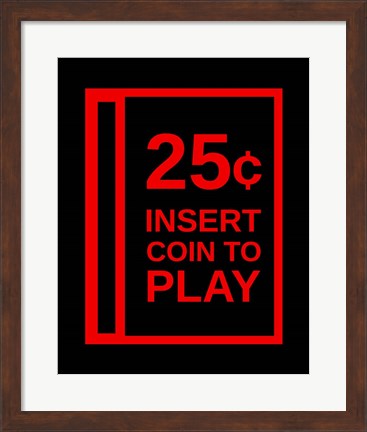 Framed Insert Coin To Play Print