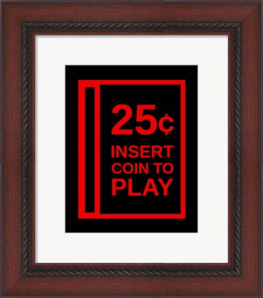 Framed Insert Coin To Play Print