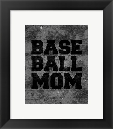 Framed Baseball Mom-Gray Print