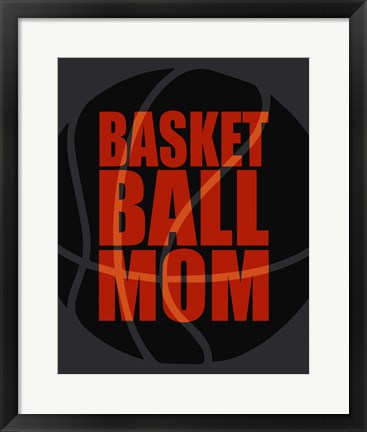 Framed Basketball Mom Print
