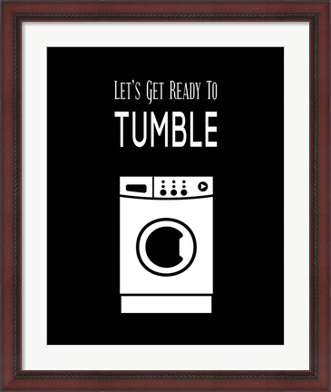 Framed Let&#39;s Get Ready To Tumble - Black Print