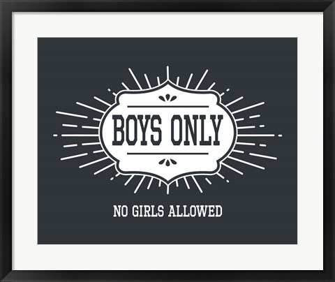 Framed Boys Only Sunburst Cool Gray Background Print