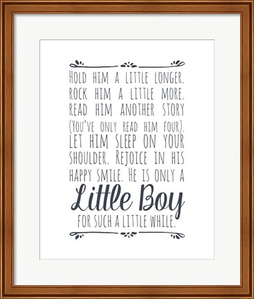 Framed Hold Him A Little Longer - White Print