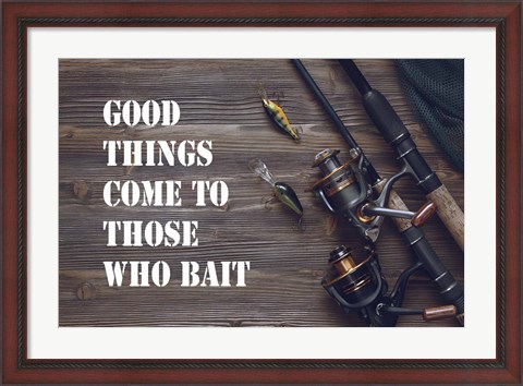 Framed Good Things Come To Those Who Bait - Brown Print
