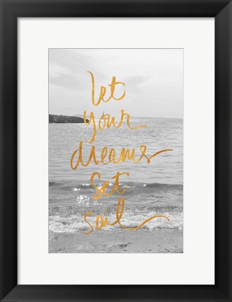 Framed Let Your Dreams Set Sail Print