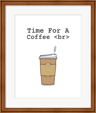 Framed Time For A Coffee &lt;br&gt; - White Print