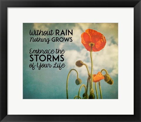 Framed Without Rain Nothing Grows Color Print