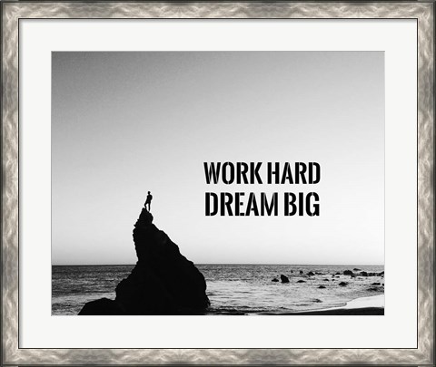 Framed Work Hard Dream Big - Sea Shore Black and White Print