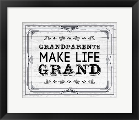 Framed Grandparents Make Life Grand - Painted Wood Background Print