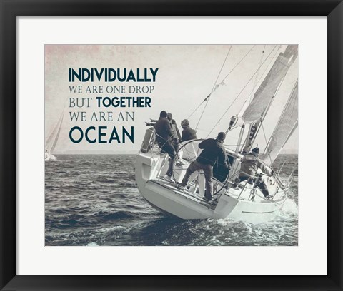 Framed Together We Are An Ocean - Sailing Team Grayscale Print