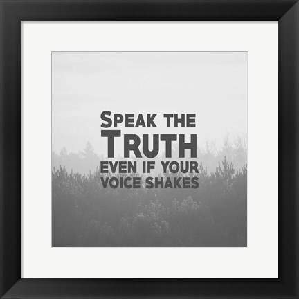 Framed Speak The Truth - Grayscale Print