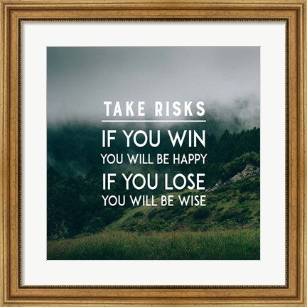 Framed Take Risks - Forest Landscape Color Print