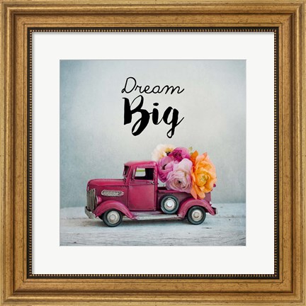 Framed Dream Big - Pink Truck and Flowers Print