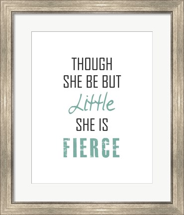Framed Though She Be But Little - Black and Teal Print
