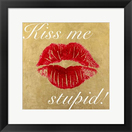 Framed Kiss Me Stupid! #3 Print