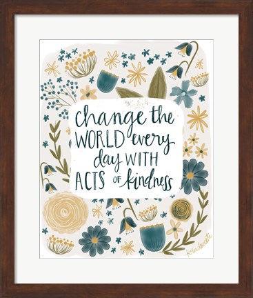 Framed Kindness Changes the World Print