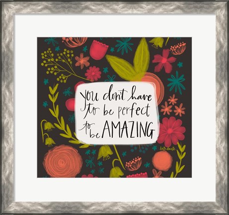Framed You Don&#39;t Have to Be Perfect - Black Print