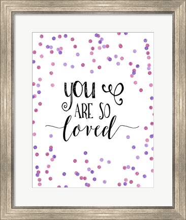 Framed So Loved Pink and Purple Confetti Print