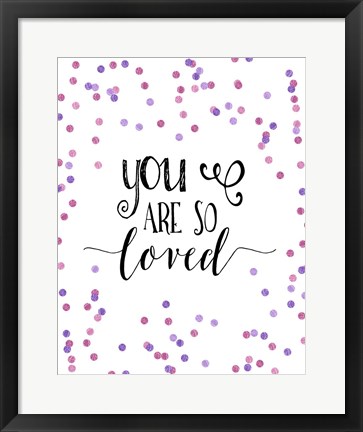 Framed So Loved Pink and Purple Confetti Print