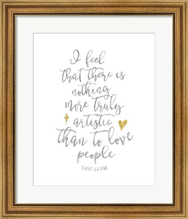 Framed Van Gogh Love People Quote Print
