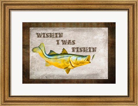 Framed Wishin I Was Fishin III Print