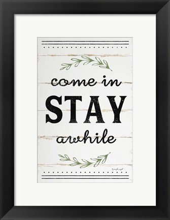 Framed Come In, Stay Awhile II Print
