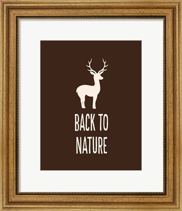 Framed Back to Nature Print