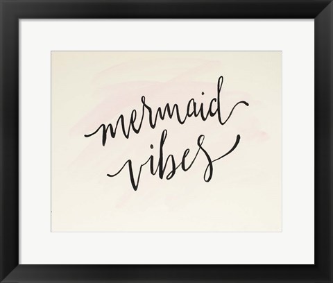 Framed Mermaid Vibes Print